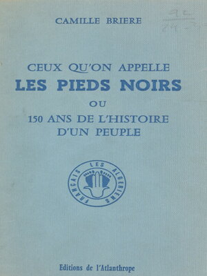 cover image of Ceux qu'on appelle les Pieds noirs